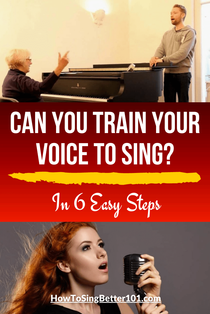 Can you train your voice to sing? ( In 6 Easy Steps ) » How To Sing
