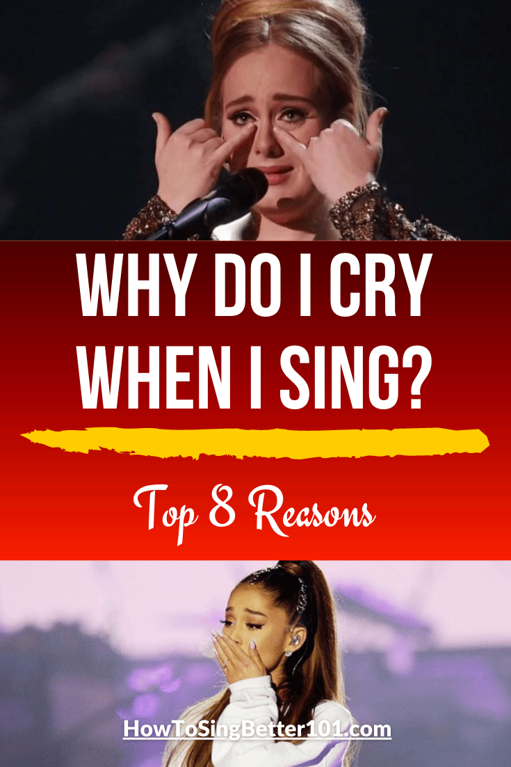 Why do I cry when I sing? ( Top 8 Reasons ) » How To Sing Better 101
